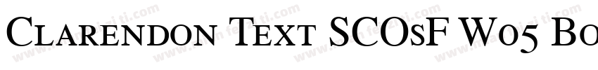 Clarendon Text SCOsF W05 Bold字体转换
